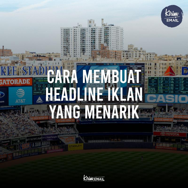 Cara Membuat Headline Iklan Yang Menarik by KIRIMEMAIL
