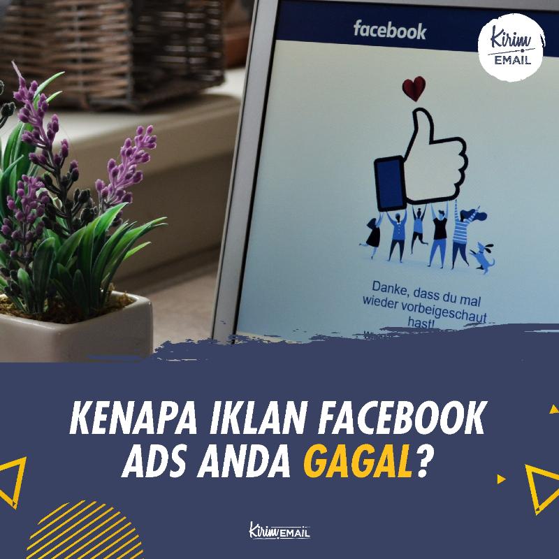 Kenapa Iklan Facebook Ads Anda Gagal?