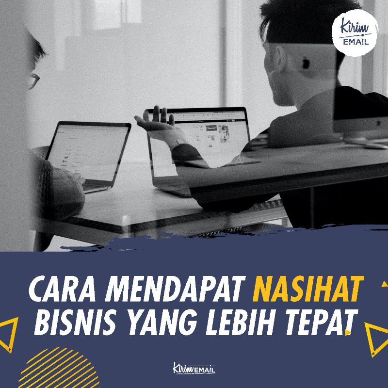 Cara Mendapat Nasihat Bisnis Yang Lebih Tepat