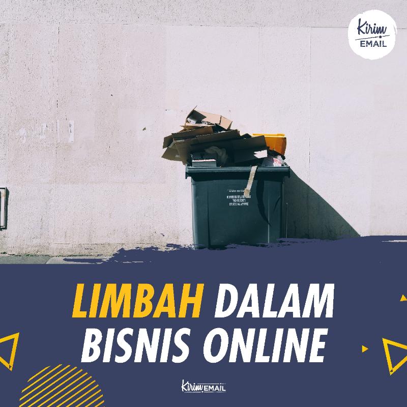 Limbah Dalam Bisnis Online
