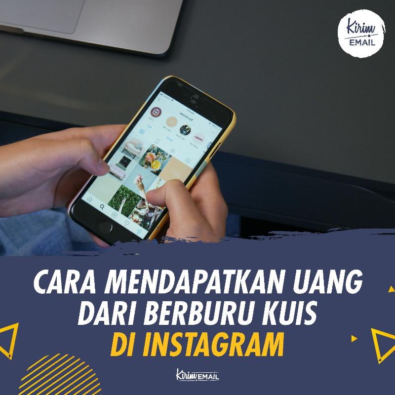 Cara Mendapatkan Uang Dari Berburu Kuis Di Instagram