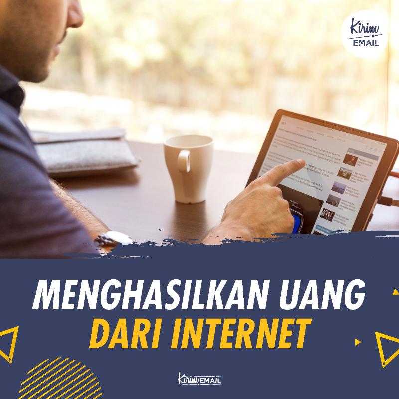 Menghasilkan Uang Dari Internet