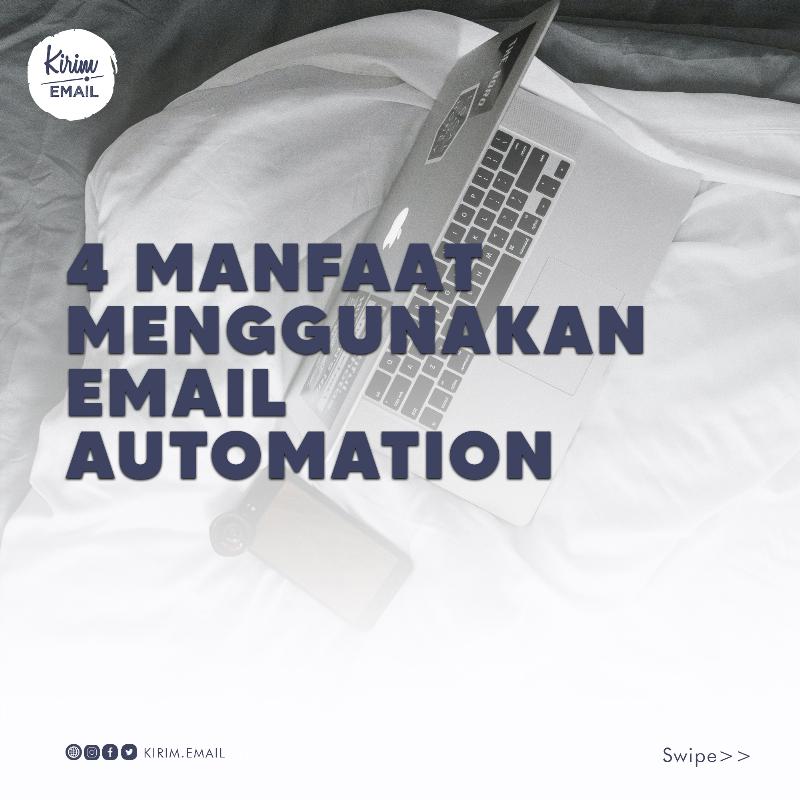 4 Manfaat Menggunakan Email Automation