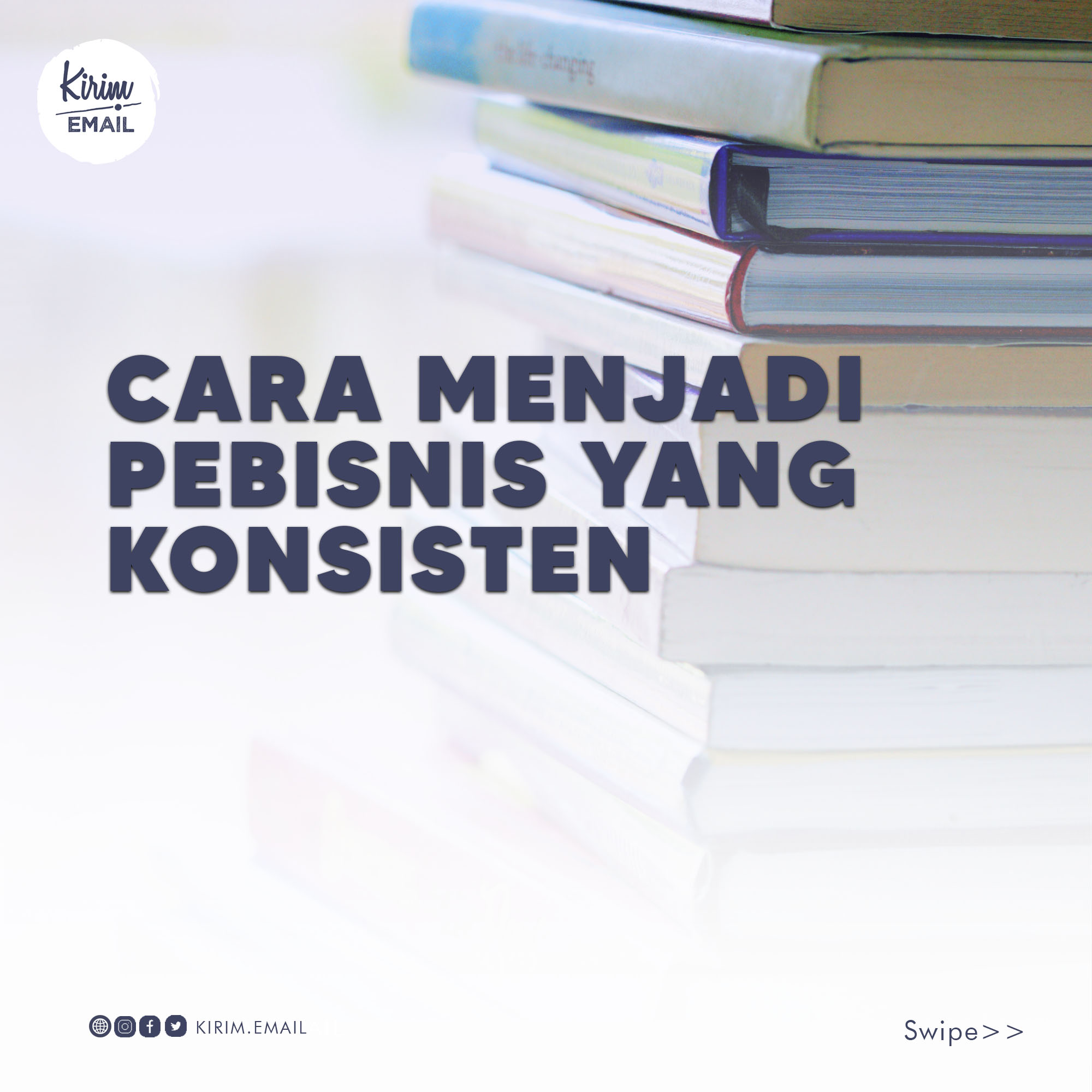 Cara Menjadi Pebisnis Yang Konsisten