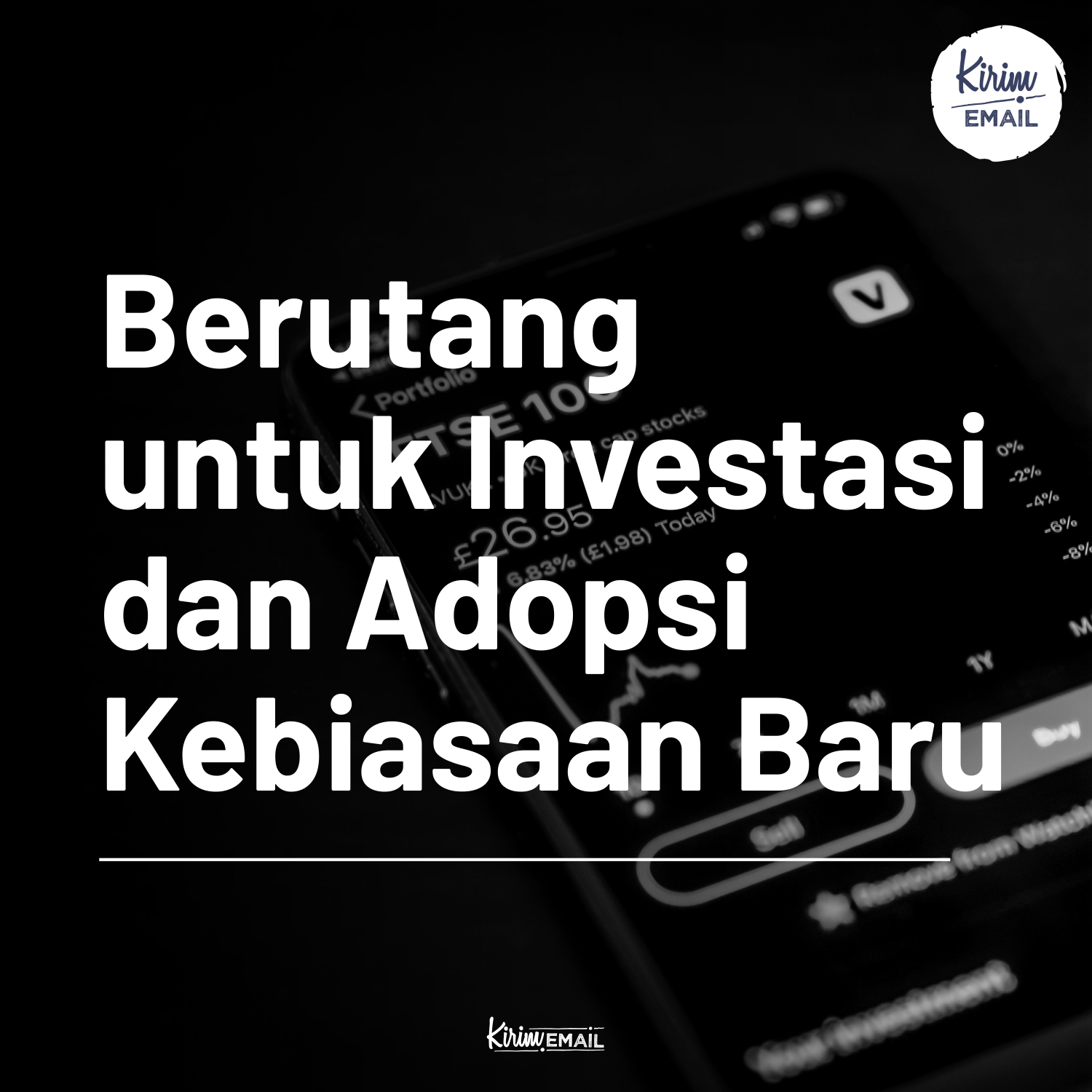 Berutang Untuk Investasi dan Adopsi Kebiasaan Baru