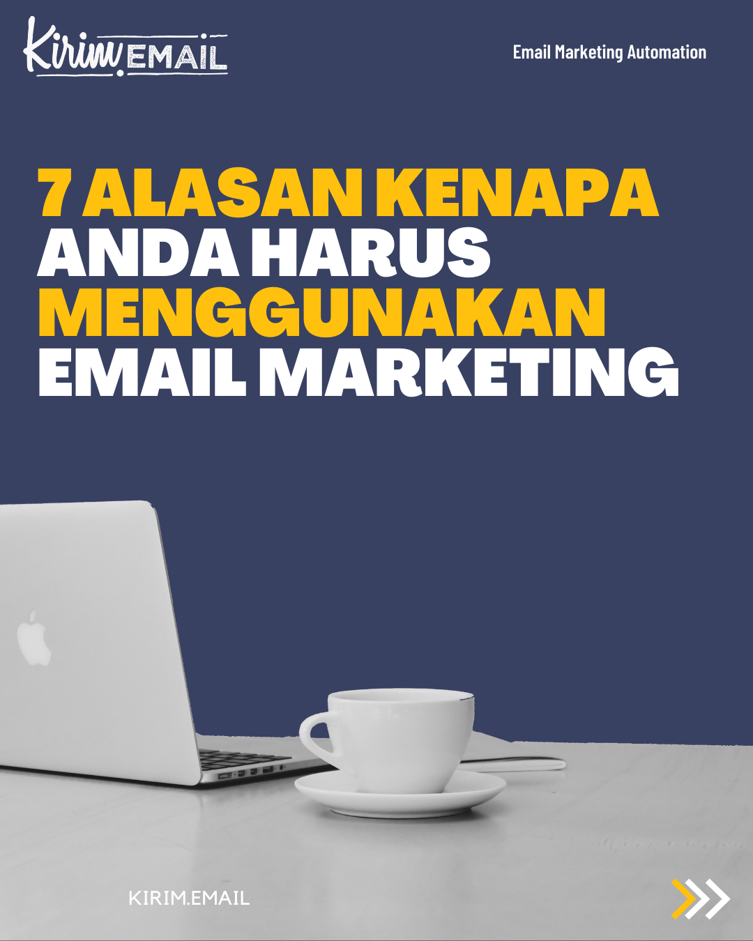 7 Alasan Kenapa Anda Harus Menggunakan Email Marketing