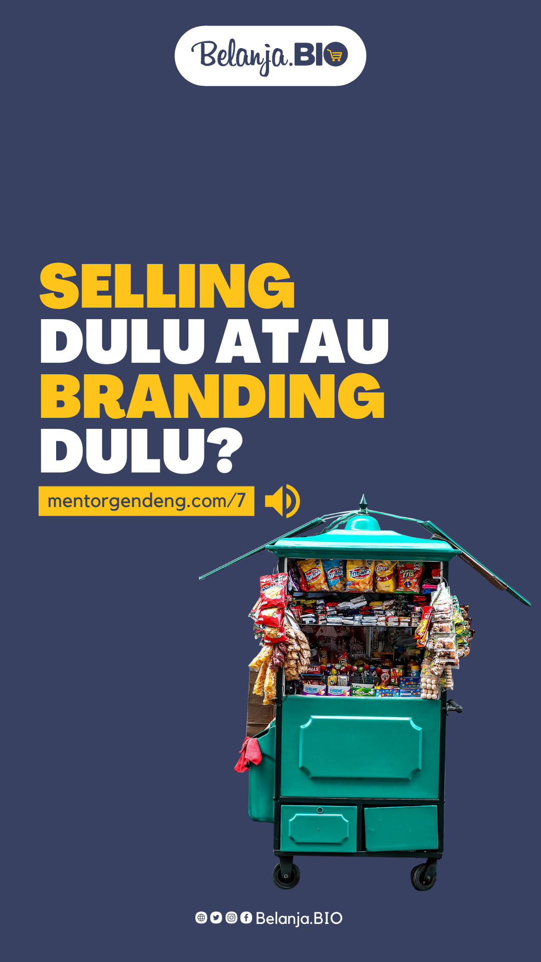 Selling Dulu Atau Branding Dulu?