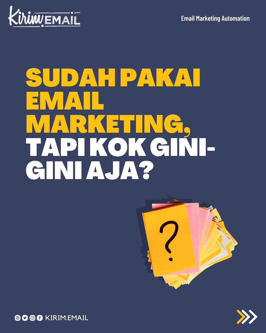 Sudah Pakai Email Marketing Tapi Kok Gini-Gini Aja?