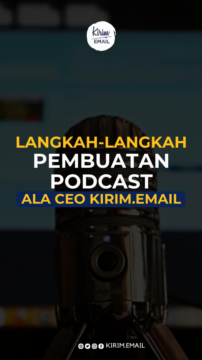 Langkah-Langkah Pembuatan Podcast