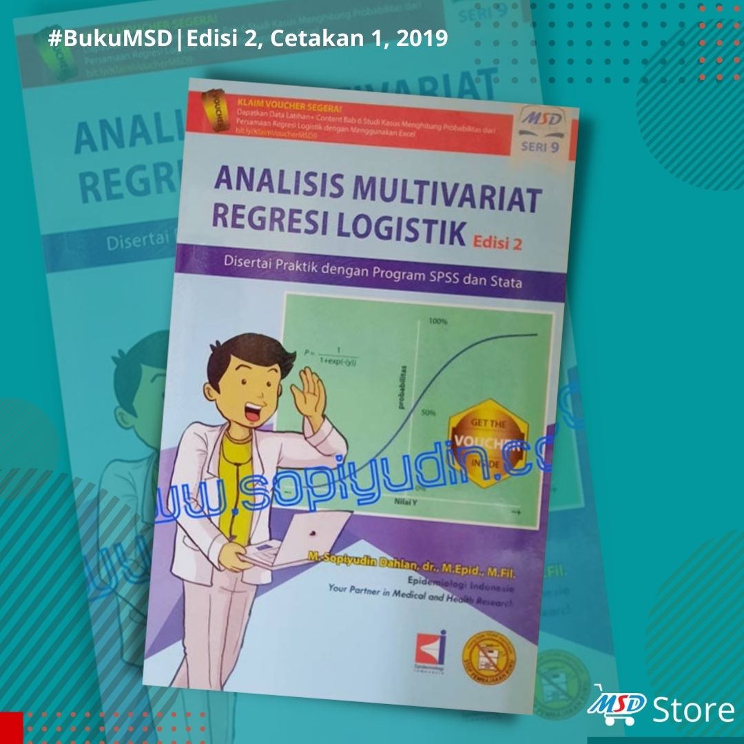 Analisis Multivariat Regresi Logistik: Disertai Praktik dengan Program SPSS dan Stata