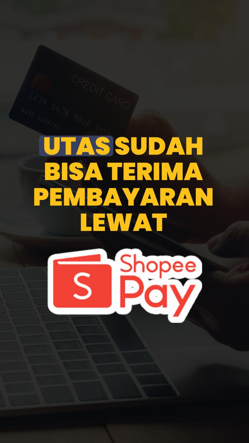 ShopeePay Tersedia di UTAS