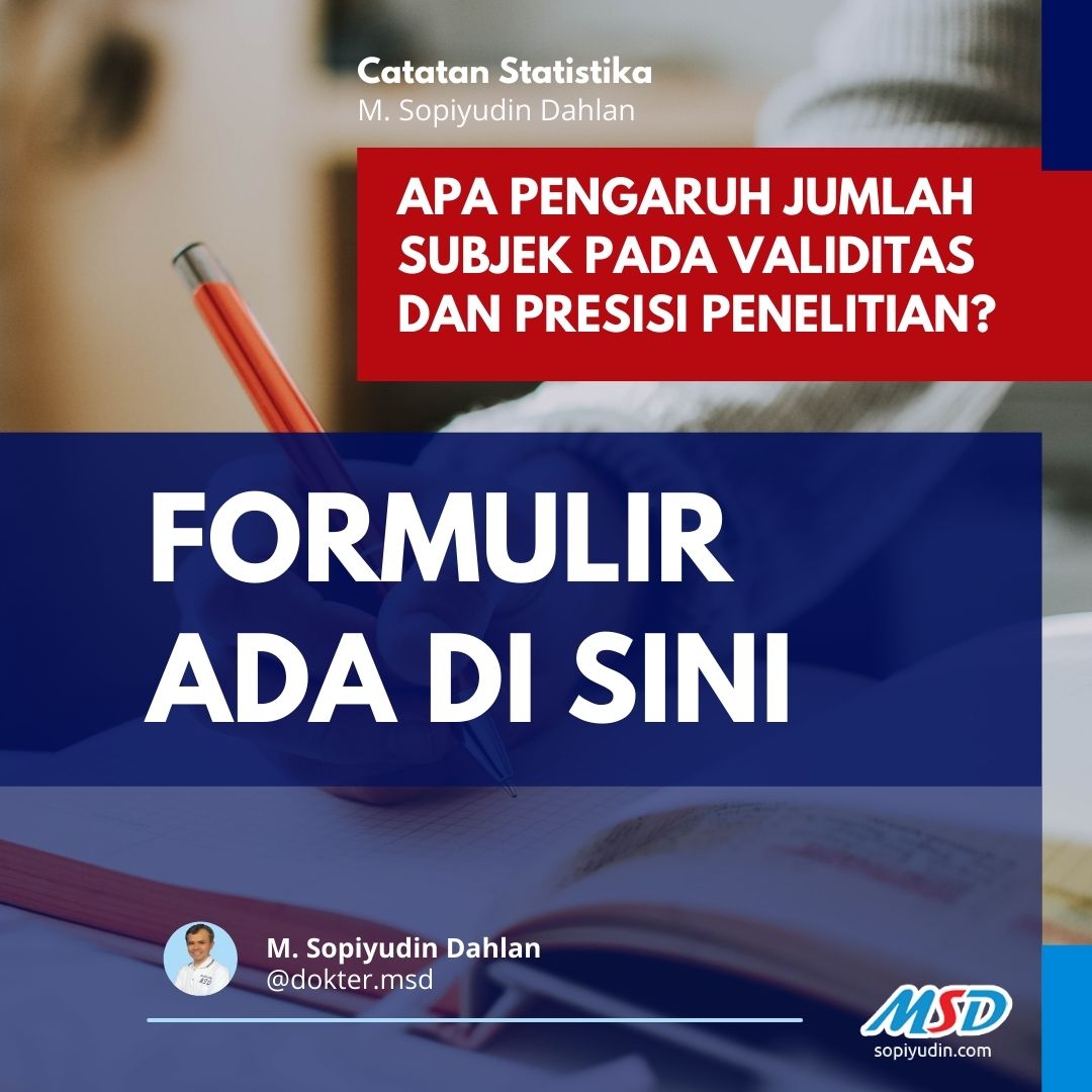 ISI FORMULIR - Hubungan Besar Sampel dengan Validitas dan Presisi/Power