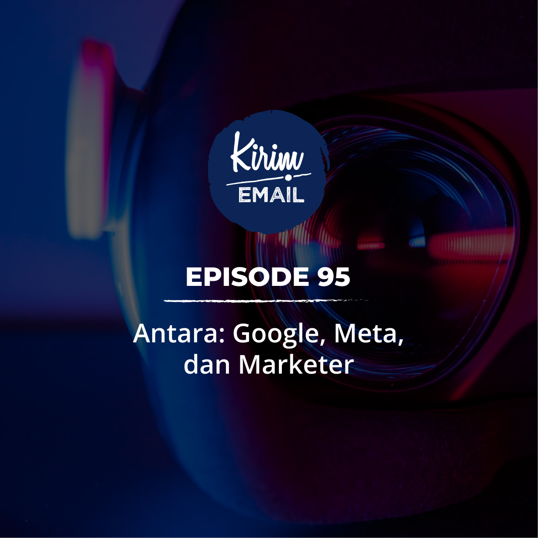 KEPO 95 - Antara: Google, Meta, Dan Marketer