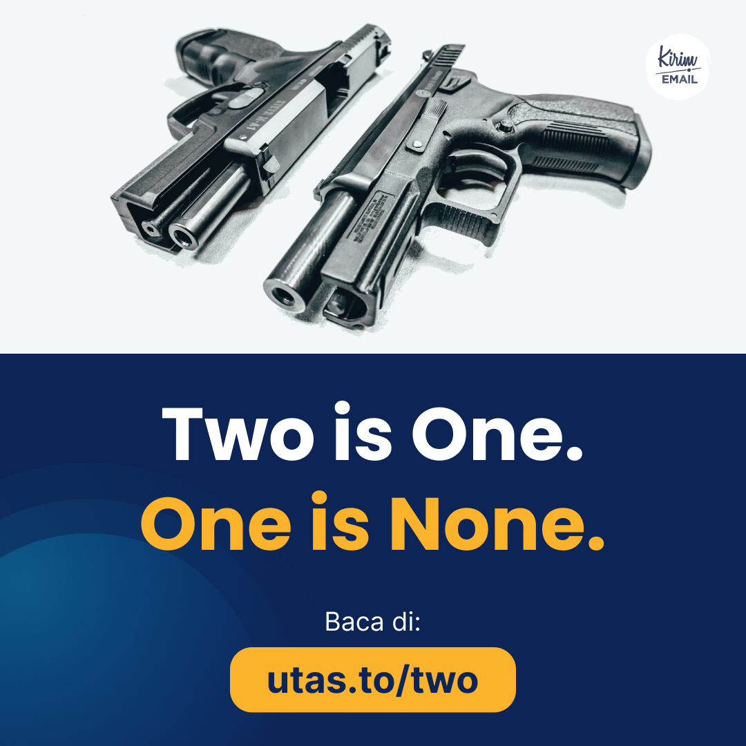 Two Is One. One Is None.