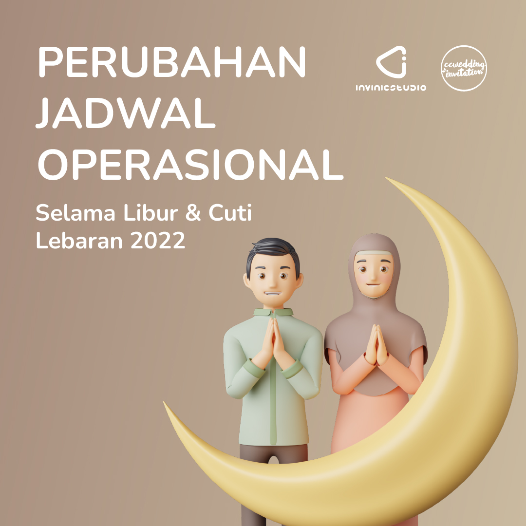 Perubahan jadwal operasional Ccweddinginvitation Selama Libur & Cuti Lebaran 2022