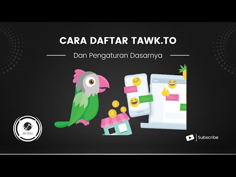 Cara Daftar, Menghubungkan ke WordPress dan Pengaturan Dasar Tawk.To