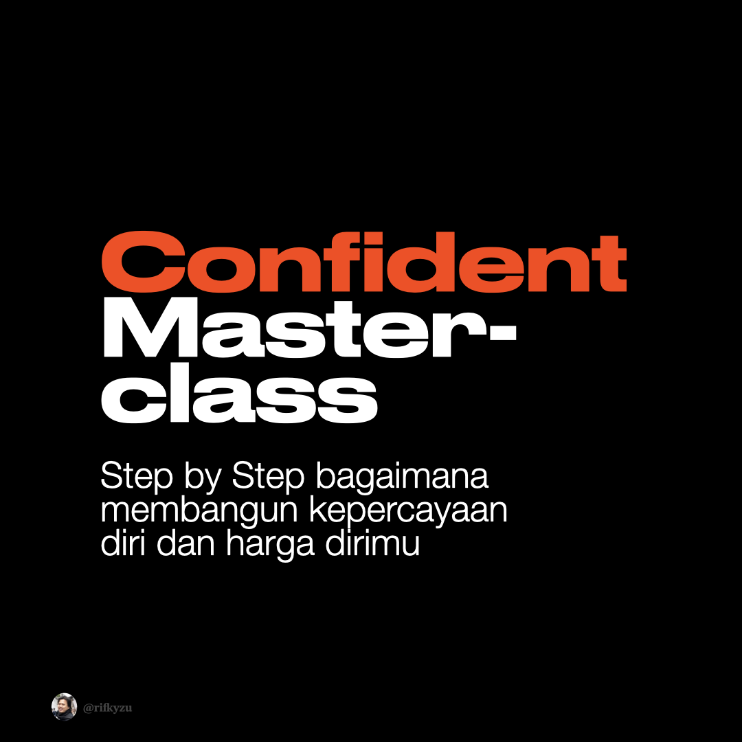 Membangun Kepercayaan Diri dan Harga Diri yang Asli & Mapan - Confident Masterclass (100+ Video Kursus Online)