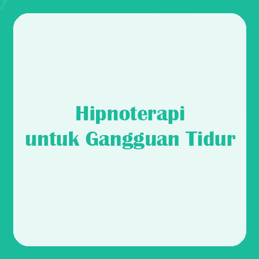 Hipnoterapi untuk Gangguan Tidur: Perawatan Pencampuran