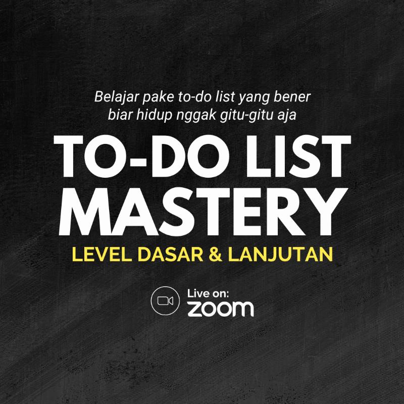 Kelas Online To-Do List Mastery (Basic & Advance)
