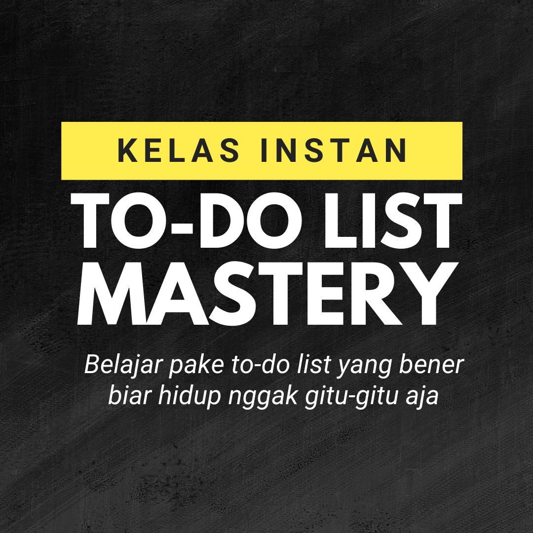 Kelas Instan To-Do List Mastery
