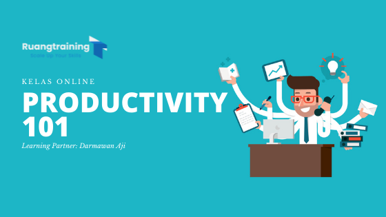 Kelas Online Productvitiy 101