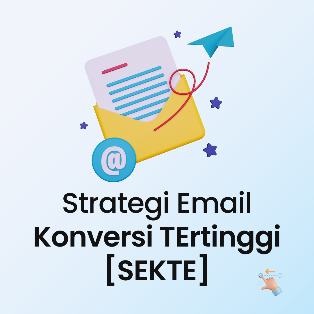 SEKTE: Strategi Email Konversi TErtinggi