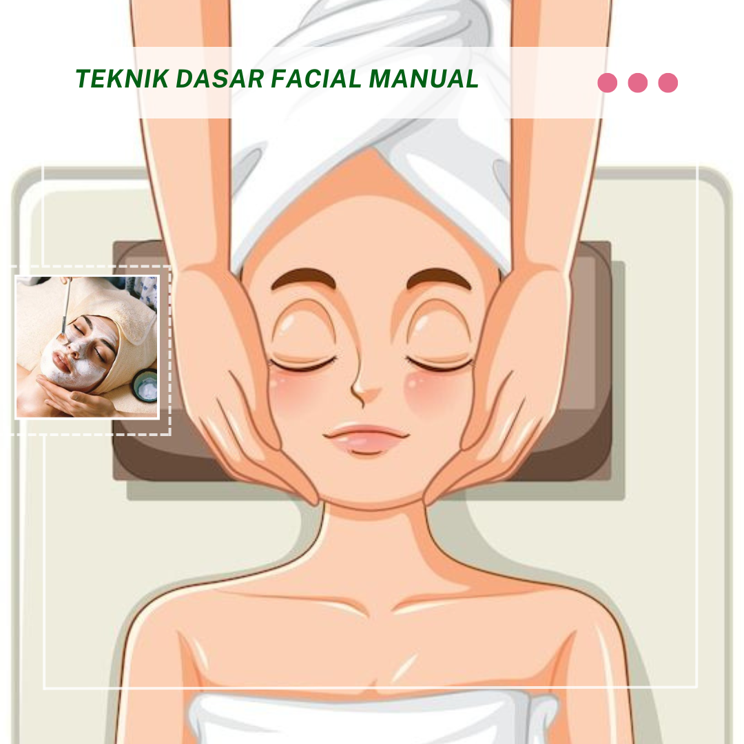 Basic Techniques of Facial Manual Course