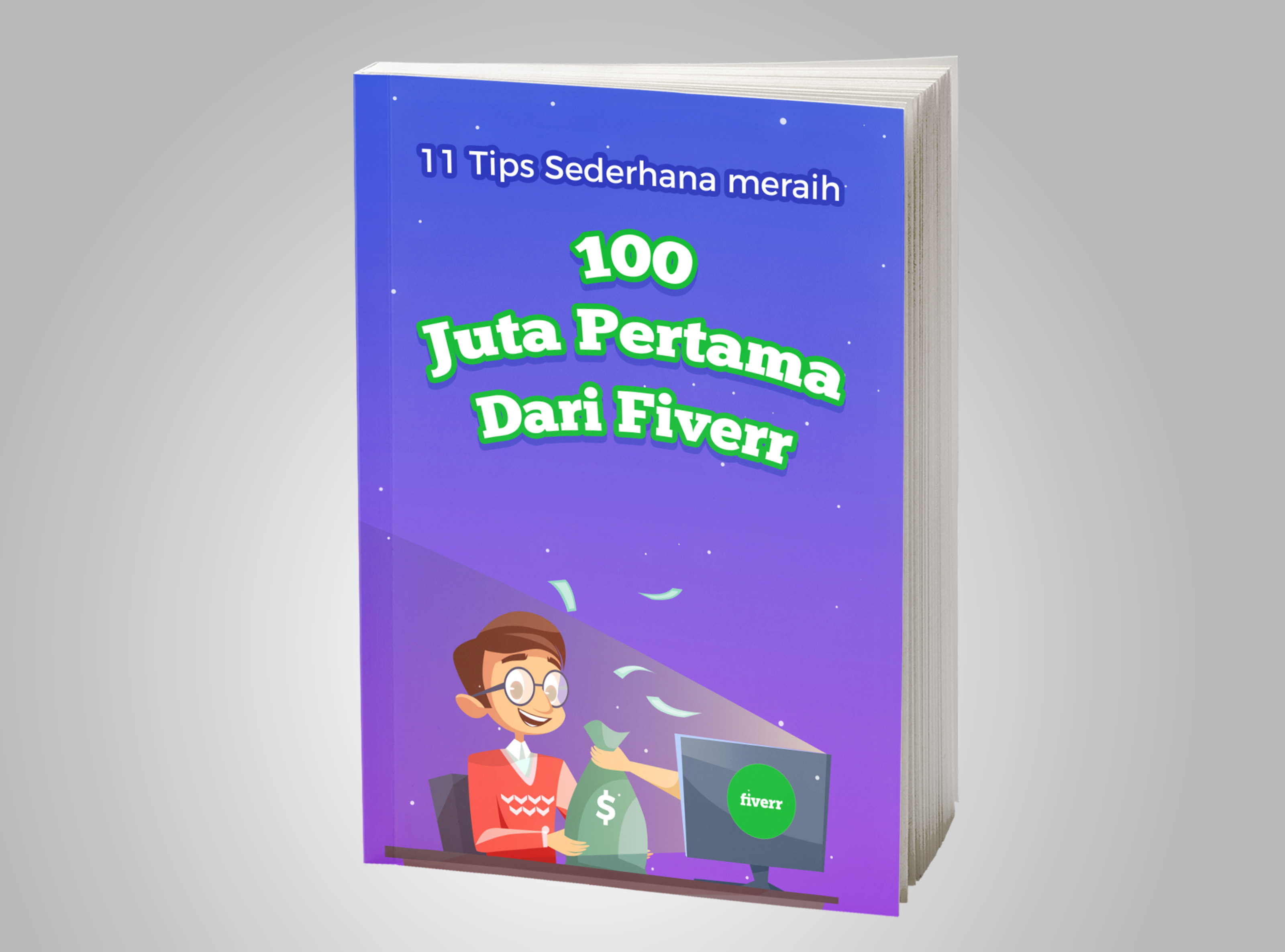 ebook 11 Tips Sederhana Meraih 100 Juta Pertama Dari Fiverr