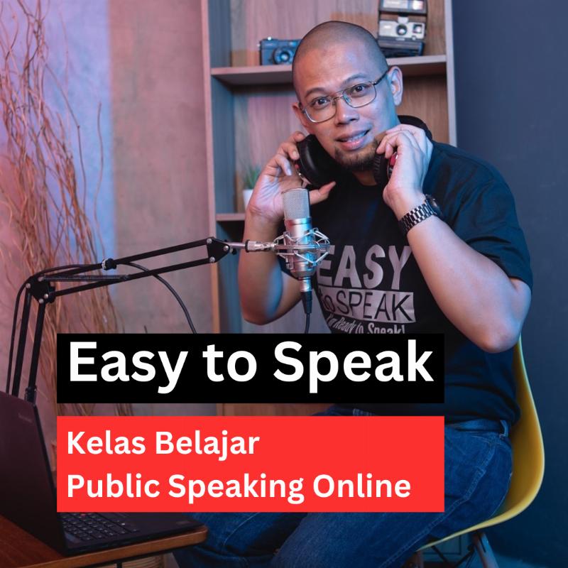 Easy to Speak: Belajar Public Speaking Online