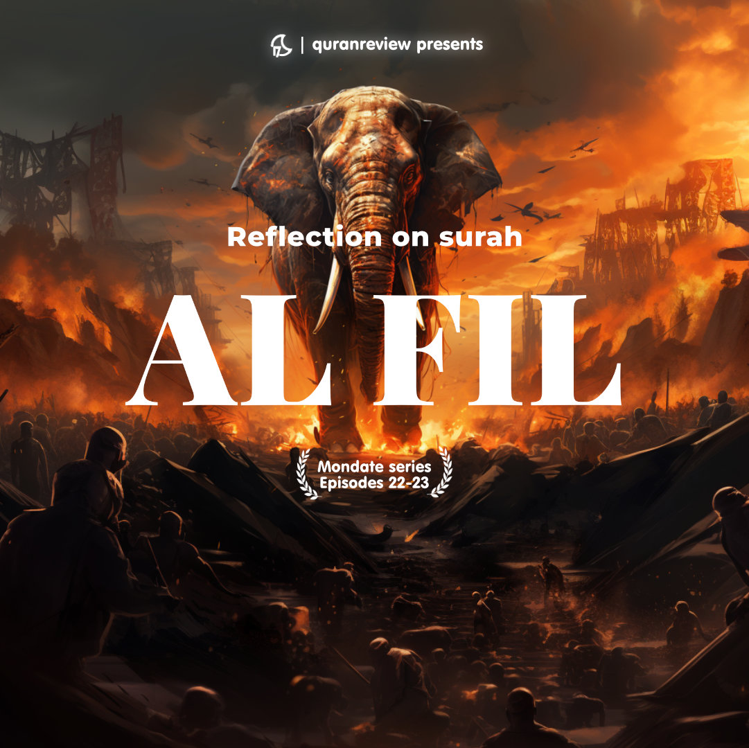 Mondate: Reflection on Surah Al-Fil