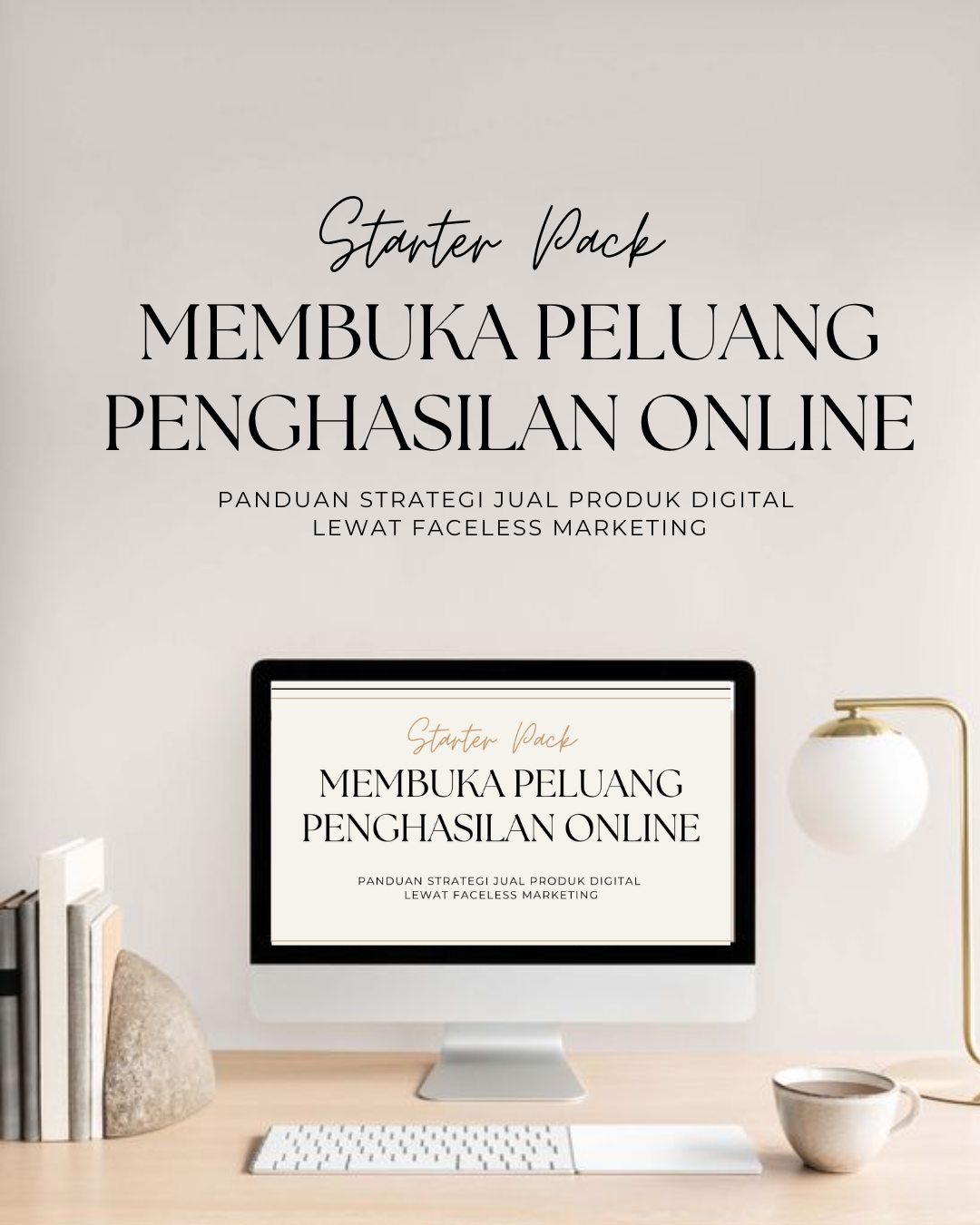 Starter Pack: MEMBUKA PELUANG PENGHASILAN ONLINE